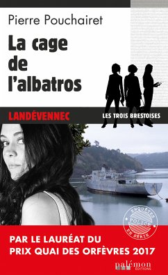 La cage de l'Albatros (eBook, ePUB) - Pouchairet, Pierre