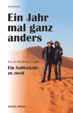 Ein Jahr mal ganz anders (eBook, ePUB) - Seipel, Ina; Seipel, Matthias