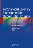 Percutaneous Coronary Interventions for Chronic Total Occlusion (eBook, PDF)