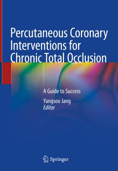 Percutaneous Coronary Interventions for Chronic Total Occlusion (eBook, PDF)