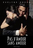 Pas d'amour sans amour (eBook, ePUB)