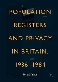 Population Registers and Privacy in Britain, 1936—1984 (eBook, PDF) - Manton, Kevin