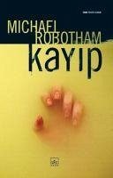 Kayip - Robotham, Michael