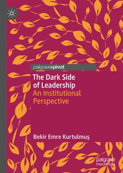 The Dark Side of Leadership (eBook, PDF) - Kurtulmuş, Bekir Emre