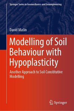 Modelling of Soil Behaviour with Hypoplasticity (eBook, PDF) - Mašín, David