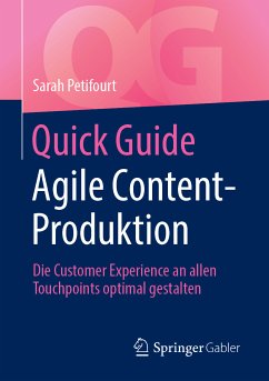 Quick Guide Agile Content-Produktion (eBook, PDF) - Petifourt, Sarah