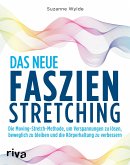 Das neue Faszien-Stretching
