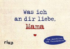 Was ich an dir liebe, Mama - Miniversion - Reinwarth, Alexandra