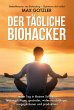 Der tägliche Biohacker - Bild 1