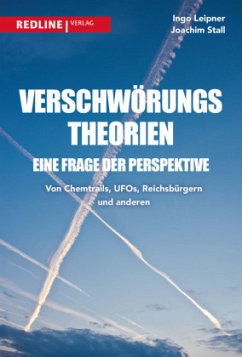 Verschwörungstheorien - eine Frage der Perspektive - Leipner, Ingo;Stall, Joachim