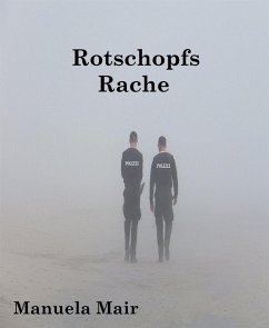 Rotschopfs Rache (eBook, ePUB) - Mair, Manuela