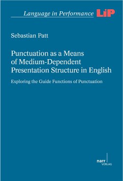 Punctuation as a Means of Medium-Dependent Presentation Structure in English (eBook, PDF) - Patt, Sebastian