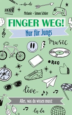 Finger weg! Nur für Jungs (eBook, ePUB) - Schüer, Simon; Schüer, Melanie