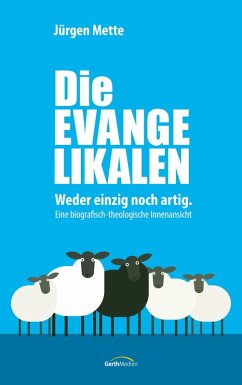 Die Evangelikalen (eBook, ePUB) - Mette, Jürgen