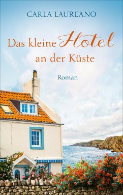 Das kleine Hotel an der Küste (eBook, ePUB) - Laureano, Carla