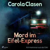 Mord im Eifel-Express - Kriminalroman aus der Eifel (Ungekürzt) (MP3-Download)