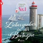Traumwelt, Nr. 1: Liebeszauber in der Bretagne (Ungekürzt) (MP3-Download)