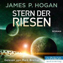 Stern der Riesen - Riesen Trilogie (3) (MP3-Download) - Hogan, James P.