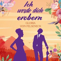 Lovestory, Edition 2: Ich werde dich erobern (Ungekürzt) (MP3-Download) - Von Felseneck, Gloria