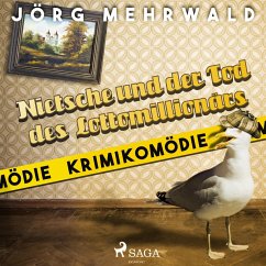 Nietsche und der Tod des Lottomillionärs - Krimikomödie (Ungekürzt) (MP3-Download) - Mehrwald, Jörg
