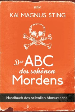 Das ABC des schönen Mordens (eBook, ePUB) - Sting, Kai Magnus