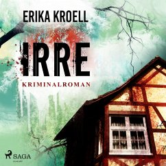 Irre - Kriminalroman (Ungekürzt) (MP3-Download) - Kroell, Erika