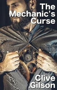 The Mechanics Curse (eBook, ePUB) - Gilson, Clive; Unknown