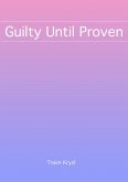 Guilty Until Proven (Dime Novels, #1) (eBook, ePUB)