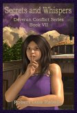 Secrets and Whispers: Deveran Conflict Series Book VII (eBook, ePUB) Secrets and Whispers: Deveran Conflict Series Book VII (eBook, ePUB)