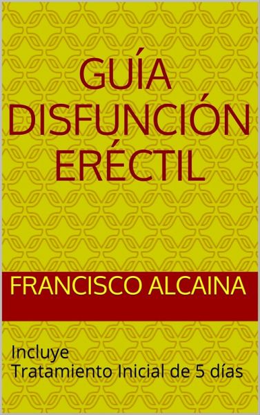 Guía Disfunción Eréctil (eBook, ePUB)