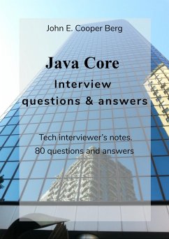 Java Core Interview Questions and Answers. Tech Interviewer's Notes (eBook, ePUB) - Berg, John Edward Cooper