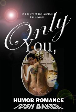 Cover In The Eye of The Beholder: Only You (eBook, ePUB)
