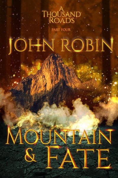 Mountain and Fate (A Thousand Roads, #4) (eBook, ePUB)