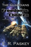 Freedom's Children (The Guardians: Book 4) (eBook, ePUB)