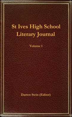 St Ives High School Literary Journal (eBook, ePUB) - Stein, Darren