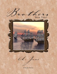 Brothers: Brothers - Book Three (eBook, ePUB) - Jane, A.