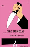 Cult Movies 1. Películas para llevarse al infierno (eBook, ePUB) Cult Movies 1. Películas para llevarse al infierno (eBook, ePUB)