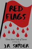 Red Flags: Three Short Tales of Terror (eBook, ePUB)