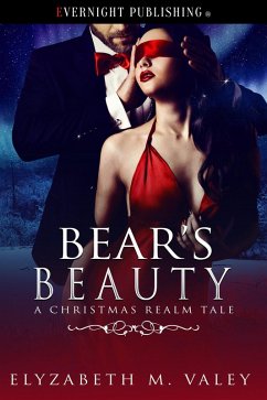 Bear's Beauty (A Christmas Realm Tale, #2) (eBook, ePUB) - Valey, Elyzabeth M.