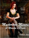 Mysterious Miners - Book 2 - A Woman's Pride (eBook, ePUB)