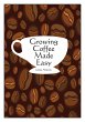 Growing Coffee Made Easy (James Newton... - Bild 1