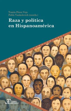 Raza y política en Hispanoamérica (eBook, ePUB)