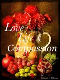 Love Life & Compassion (eBook, ePUB)
