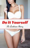 Do It Yourself: A Lesbian Story (eBook, ePUB)