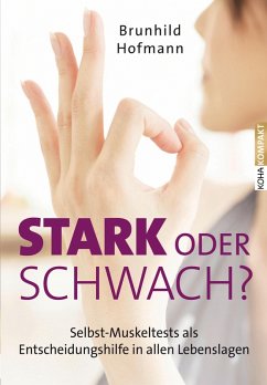 Stark oder schwach? (eBook, ePUB) - Hofmann, Brunhild