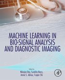 Machine Learning in Bio-Signal Analysis and Diagnostic Imaging (eBook, ePUB) Machine Learning in Bio-Signal Analysis and Diagnostic Imaging (eBook, ePUB)