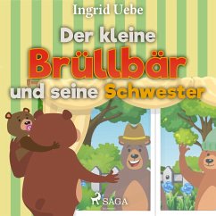 Der kleine Brüllbär und seine Schwester (Ungekürzt) (MP3-Download) - Uebe, Ingrid