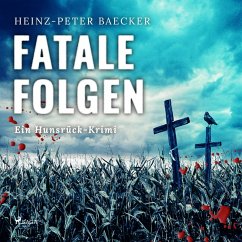 Fatale Folgen - Ein Hunsrück-Krimi (Ungekürzt) (MP3-Download) - Baecker, Heinz Peter