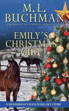 Emily's Christmas Gift: A Big Sky Montana Romance Story (Henderson's Ranch Short Stories, #5) (eBook, ePUB) - Buchman, M. L.