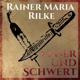 Feder und Schwert - Die Erzählungen von Rainer Marie Rilke (Ungekürzt) (MP3-Download)